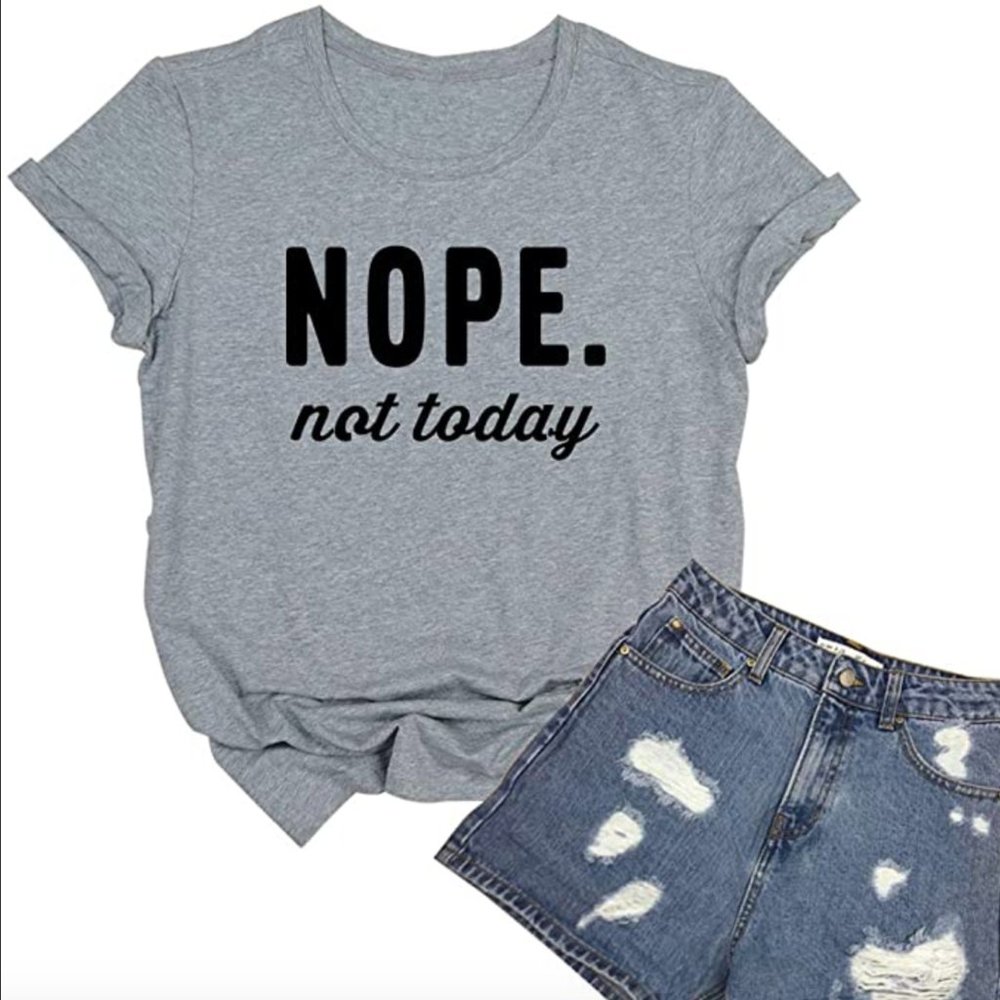 Women's "Not Today" Graphic T-Shirt